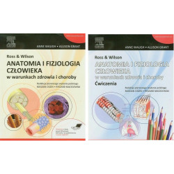 Ross & Wilson. Anatomia i fizjologia człowieka w warunkach zdrowia i choroby  Podręcznik + Ćwiczenia