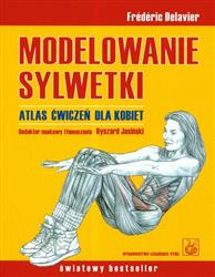 Modelowanie sylwetki Atlas ćwiczeń dla kobiet  Delavier Frederic PZWL