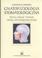 Gnatofizjologia stomatologiczna  Majewski Stanisław W. PZWL