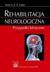 Rehabilitacja neurologiczna  Gaber Tarek A.- Z. K. PZWL