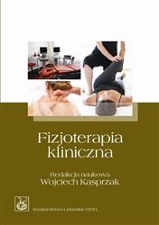 Fizjoterapia kliniczna Kasprzak Wojciech PZWL podręcznik dla studentów