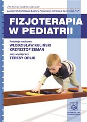 Fizjoterapia w pediatrii Kuliński Włodzisław, Zeman Krzysztof PZWL