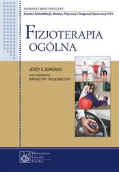 Fizjoterapia ogólna  Kiwerski Jerzy E., Włodarczyk Katarzyna PZWL