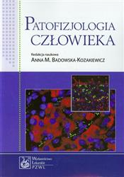 Patofizjologia człowieka Badowska-Kozakiewicz Anna M. PZWL