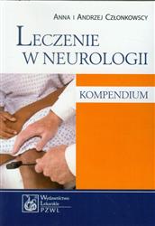 Leczenie w neurologii Kompendium  Członkowscy Anna i Andrzej PZWL