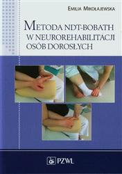 Metoda NDT-Bobath w neurorehabilitacji osób dorosłych  Mikołajewska