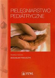 Pielęgniarstwo pediatryczne Pawlaczyk Bogusław PZWL