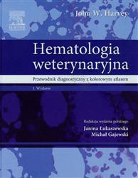 Hematologia weterynaryjna  Harvey John W. EDRA URBAN & PARTNER książka