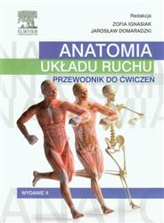 Anatomia układu ruchu Ignasiak Przewodnik do ćwiczeń