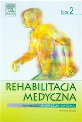 Rehabilitacja medyczna Tom 2 Kwolek  EDRA książka medyczna