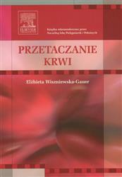 Przetaczanie krwi  Wiszniewska-Gauer Elżbieta EDRA książka medyczna