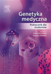 Genetyka medyczna Drewa Gerard, Ferenc Tomasz książka medyczna