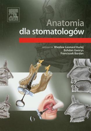 Anatomia dla stomatologów - Książka Medyczna Stomatologia EDRA URBAN