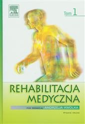 Rehabilitacja medyczna Tom 1 Kwolek EDRA książka medyczna