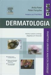 Dermatologia Praktyka lekarza małych zwierząt Patel Anita, Forsythe