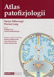 Atlas patofizjologii  Silbernagl Stefan, Lang Florian