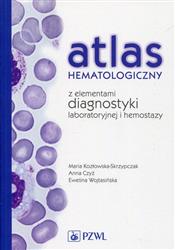 Atlas hematologiczny z elementami diagnostyki laboratoryjnej i hemosta