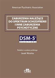 Zaburzenia należące do spektrum schizofrenii i inne zaburzenia psychot