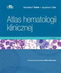 Atlas hematologii klinicznej  Rodak B.F., Carr J.H. EDRA URBAN
