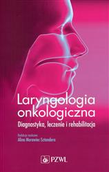 Laryngologia onkologiczna Morawiec-Sztandera Alina PZWL