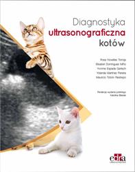 Diagnostyka ultrasonograficzna kotów  Torroj R.N., Alcalde P. , Mino