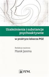 Uzależnienia i substancje psychoaktywne Jarema Marek PZWL