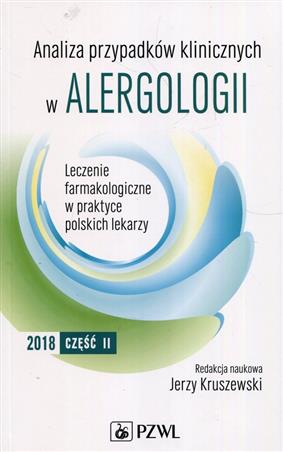 Analiza przypadków klinicznych w alergologii Część 2 Kruszewski