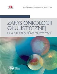 Zarys onkologii okulistycznej dla studentów medycyny  Romanowska-Dixon