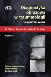 Diagnostyka obrazowa w traumatologii  N. Raby, L. Berman, S. Morley, G. de Lacey