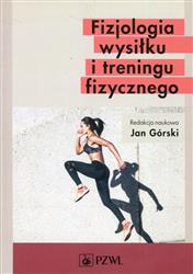Fizjologia wysiłku i treningu fizycznego Jan Górski PZWL podręcznik