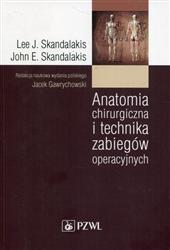 Anatomia chirurgiczna i technika zabiegów operacyjnych Skandalakis