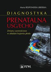 Diagnostyka prenatalna USG/ECHO  Respondek-Liberska Maria PZWL