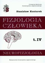 Fizjologia człowieka Tom 4 Neurofizjologia  Konturek Stanisław