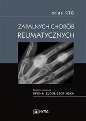 Atlas RTG zapalnych chorób reumatycznych Sudoł-Szopińska podręcznik