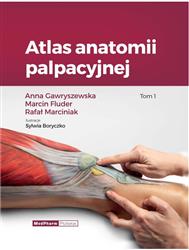 Atlas anatomii palpacyjnej Tom 1 - atlas dla fizjoterapeutów