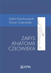 Zarys anatomii człowieka Krechowiecki Adam, Czerwiński Florian PZWL