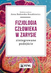 Fizjologia człowieka w zarysie Badowska-Kozakiewicz Anna M. PZWL