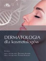 Dermatologia dla kosmetologów Adamski Kaszuba choroby skóry estetyka