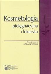 Kosmetologia pielęgnacyjna i lekarska Maria Noszczyk