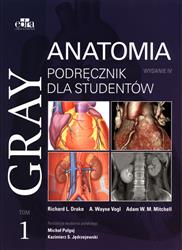 Gray Anatomia - Podręcznik Graya z anatomii - tom 1