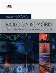 Biologia komórki Podręcznik dla studentów uczelni medycznych EDRA