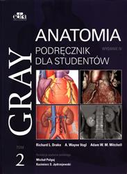 Gray Anatomia Podręcznik Anatomia dla studentów Tom 2 Drake, Vogi