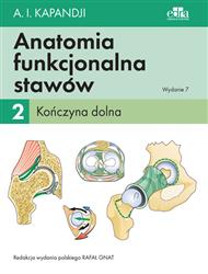 Anatomia funkcjonalna stawów Tom 2 Kończyna dolna Kapandji I.A. EDRA