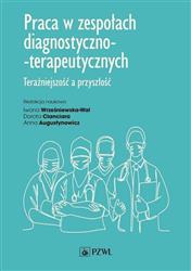 Praca w zespołach diagnostyczno-terapeutycznych Wrześniewska-Wal