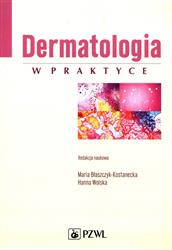 Dermatologia w praktyce Błaszczyk-Kostanecka Wolska