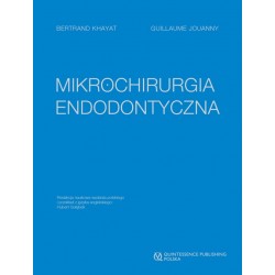 Mikrochirurgia Endodontyczna Bertrand Khayat - Książka Medyczna