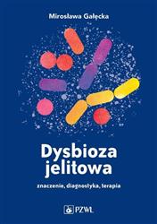 Dysbioza jelitowa Gałęcka Mirosława PZWL