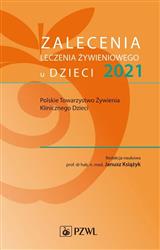 Zalecenia leczenia żywieniowego u dzieci 2021 Książyk Janusz PZWL