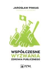Współczesne wyzwania zdrowia publicznego Pinkas Jarosław PZWL