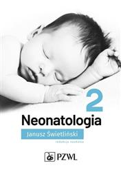 Neonatologia Tom 2 Świetliński - Książka  Pielęgniarstwo położnictwo